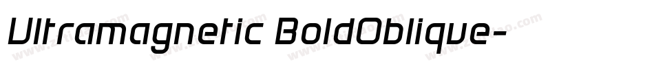 Ultramagnetic BoldOblique字体转换